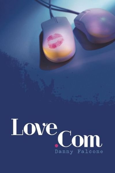 Cover for Danny Falcone · Love.com (Paperback Book) (2013)