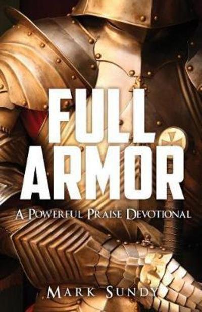 Cover for Mark Sundy · Full Armor (Paperback Book) (2017)