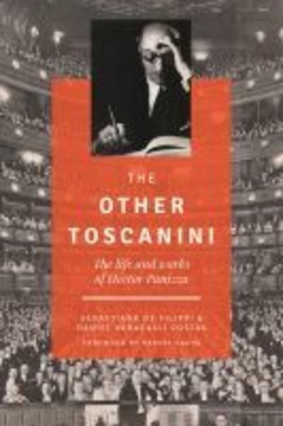Cover for Sebastiano De Filippi · The Other Toscanini: The Life and Works of HA©ctor Panizza - North Texas Lives of Musician Series (Hardcover Book) (2019)