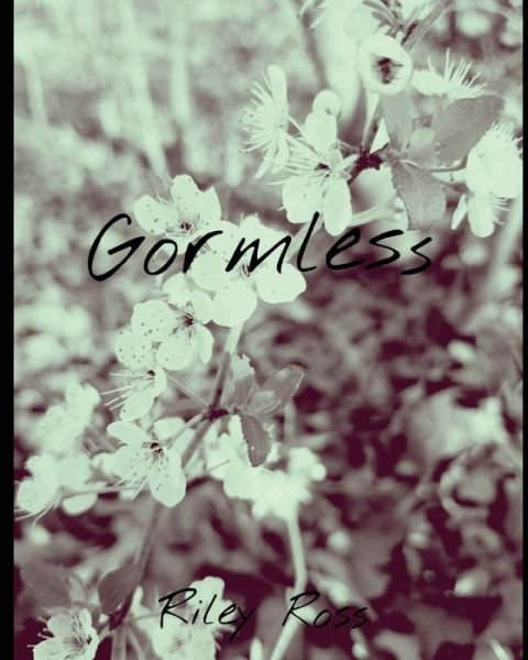 Gormless - Riley Ross - 图书 - Independently Published - 9781982978747 - 2018年6月4日