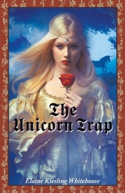 Unicorn Trap - Elaine Kiesling Whitehouse - 图书 - iUniverse, Incorporated - 9781663235749 - 2022年9月11日