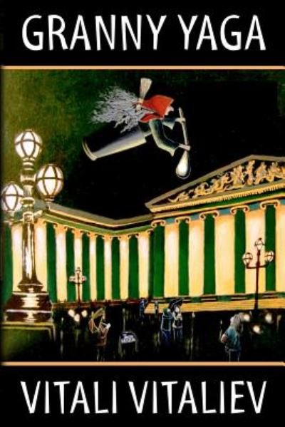 Cover for Vitali Vitaliev · Granny Yaga (Paperback Book) (2016)