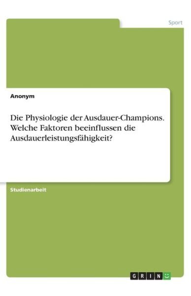 Cover for Anonym · Die Physiologie der Ausdauer-Cha (Book)