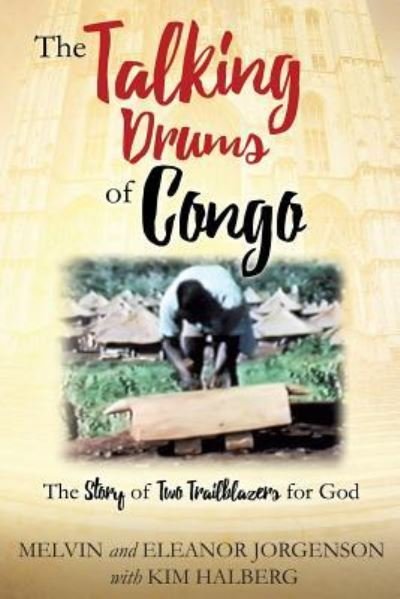 Cover for Melvin Jorgenson · The Talking Drums of Congo (Paperback Book) (2016)