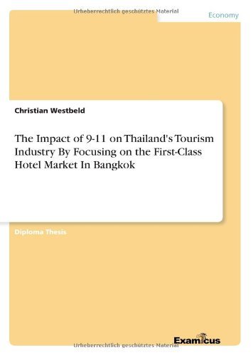 Cover for Christian Westbeld · The Impact of 9-11 on Thailand's Tourism Industry by Focusing on the First-class Hotel Market in Bangkok (Paperback Book) (2012)