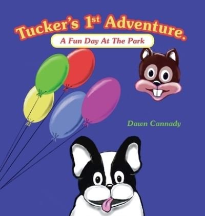 Cover for Dawn Cannady · Tucker's 1St Adventure (Book) (2023)