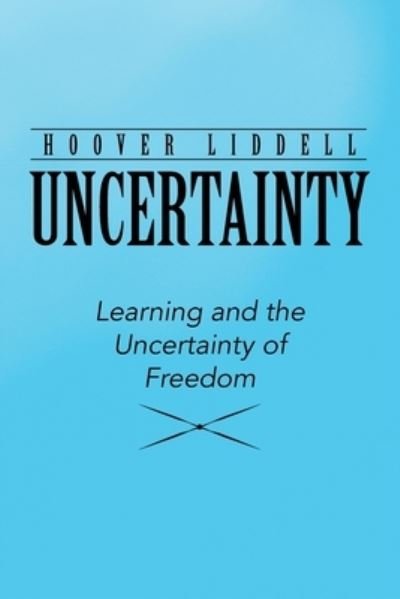 Cover for Hoover Liddell · Uncertainty (Paperback Book) (2020)