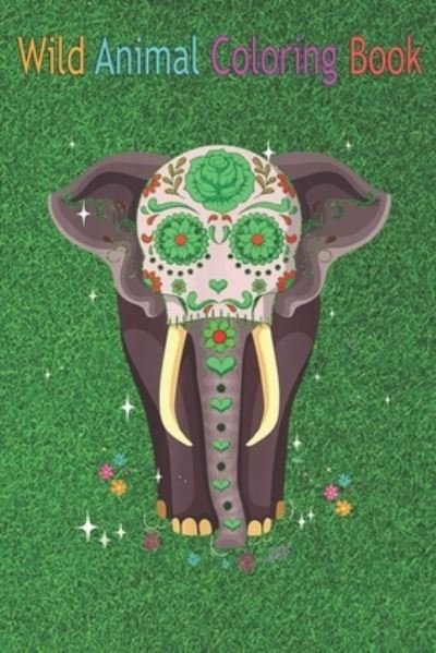 Cover for Green Forest · Wild Animal Coloring Book (Paperback Book) (2020)