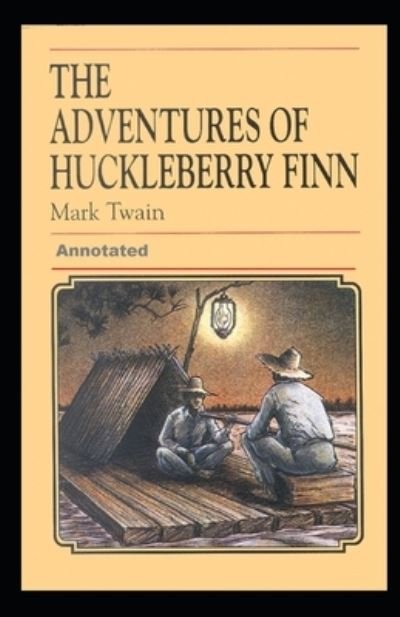 Cover for Mark Twain · Adventures of Huckleberry Finn Annotated (Paperback Book) (2020)