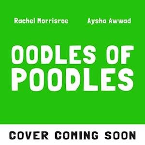 Cover for Rachel Morrisroe · Oodles of Poodles (Paperback Book) (2026)