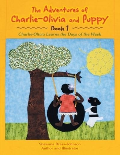 Cover for Shawana Brass-Johnson · The Adventures of Charlie-Olivia and Puppy- Book 1 (Paperback Book) (2021)