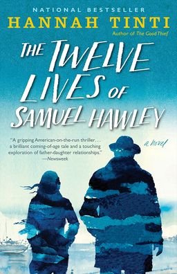 Cover for Hannah Tinti · The Twelve Lives of Samuel Hawley (Hardcover Book) (2019)