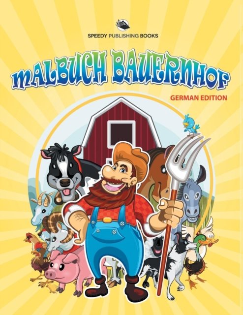 Cover for Speedy Publishing LLC · Bastelbuch Kleinkinder: Malbuch fur Kinder (Paperback Book) [German edition] (2015)