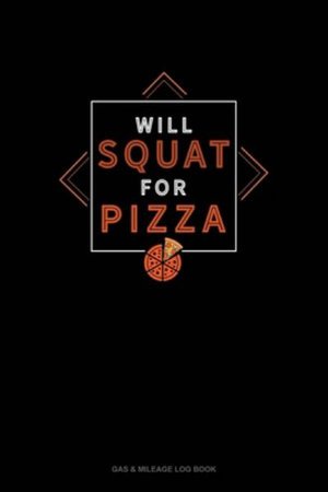 Cover for Jeryx Publishing · Will Squat For Pizza (Paperback Book) (2019)