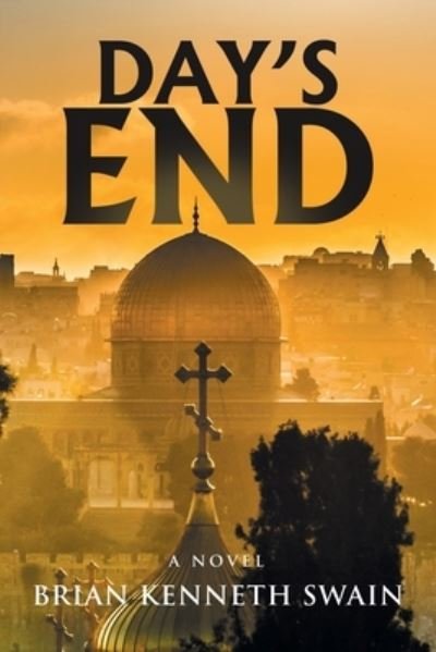 Cover for Brian Kenneth Swain · Day's End (Book) (2022)