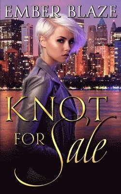 Cover for Ember Blaze · Knot for Sale (Book) (2024)