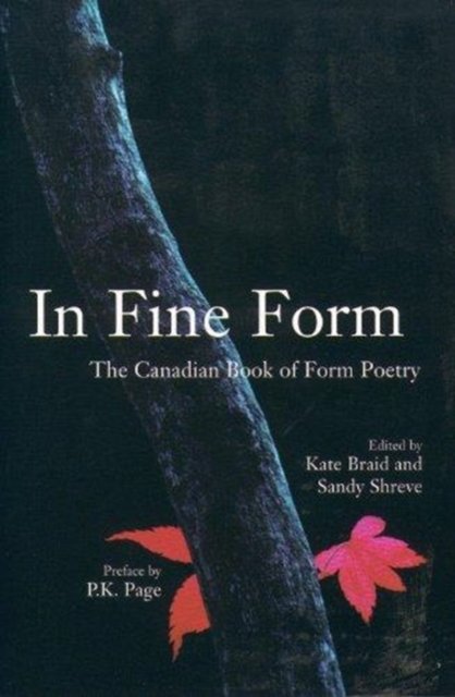 Cover for Kate Braid · In Fine Form: The Canadian Book of Form Poetry (Paperback Book) (2005)
