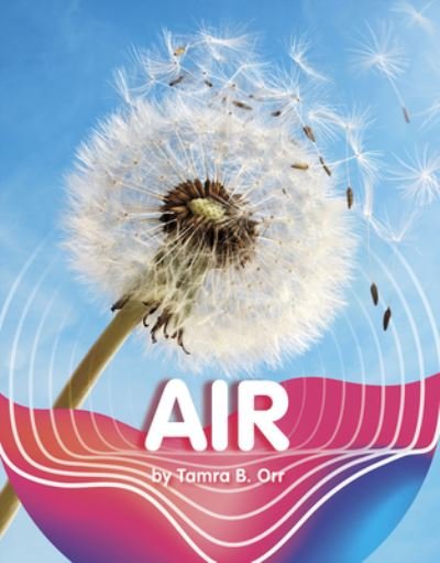Cover for Tamra B. Orr · Air (Book) (2020)