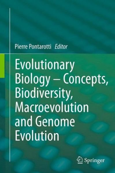 Cover for Pierre Pontarotti · Evolutionary Biology - Concepts, Biodiversity, Macroevolution and Genome Evolution (Paperback Book) [2011 edition] (2014)