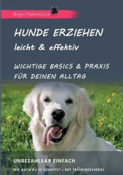 Cover for Piekenbrock · Hunde erziehen - leicht &amp; e (N/A) (2021)