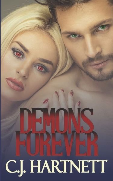 Cover for Hartnett C.J. Hartnett · Demons Forever - Demons Series (Paperback Book) (2019)