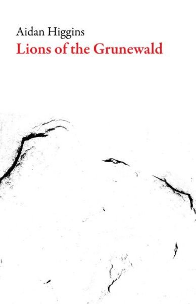 Cover for Aidan Higgins · Lions of the Grunewald (Paperback Book) (2019)