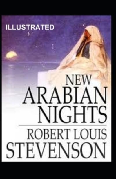 Cover for Robert Louis Stevenson · New Arabian Nights Illustrated (Paperback Book) (2020)