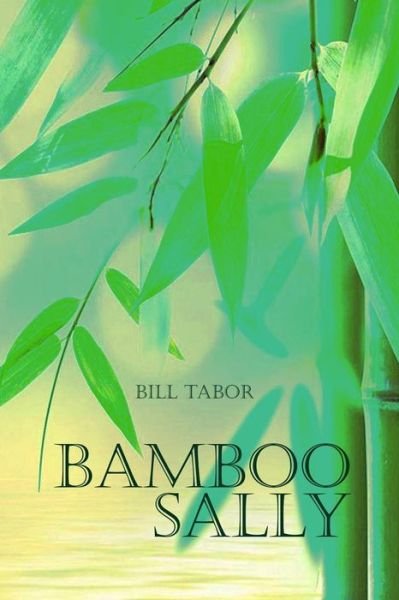 Cover for Bill Tabor · Bamboo Sally (Paperback Book) (2016)