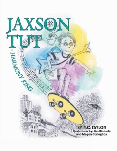 Cover for R. C. Taylor · Jaxson Tut Harmony King (Book) (2021)
