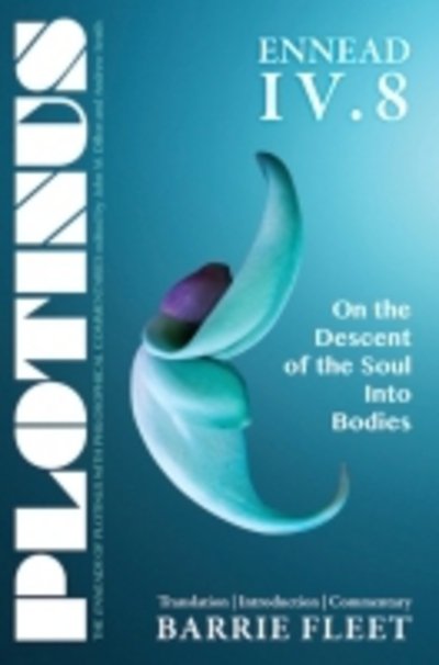 Cover for Barrie Fleet · Plotinus Ennead IV.8: On the Descent of the Soul into Bodies - The Enneads of Plotinus (Paperback Book) (2012)
