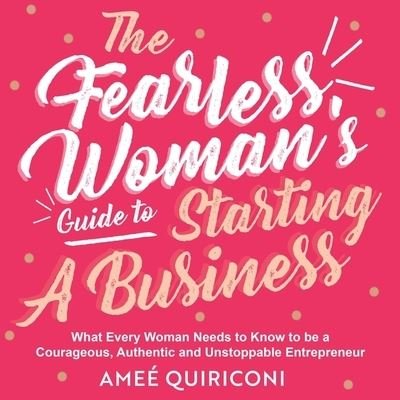Cover for Ameé Quiriconi · The Fearless Woman's Guide to Starting a Business (CD) (2021)