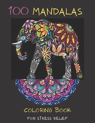 Cover for Univers Mandalas · 100 mandalas coloring book for stress relief (Paperback Book) (2020)