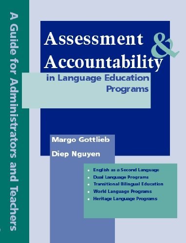 Cover for Margo Gottlieb · Assessment &amp; Accountability in Language Education Programs: A Guide for Administrators and Teachers (Paperback Book) (2007)