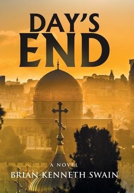 Cover for Brian Kenneth Swain · Day's End (Book) (2022)