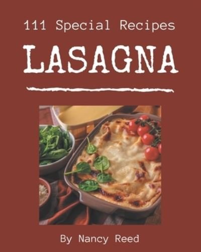 Cover for Nancy Reed · 111 Special Lasagna Recipes (Paperback Book) (2020)