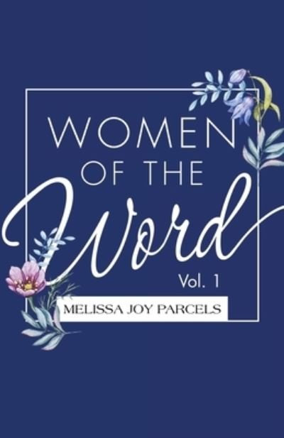 Cover for Melissa Joy Parcels · Women of the Word (Book) (2022)