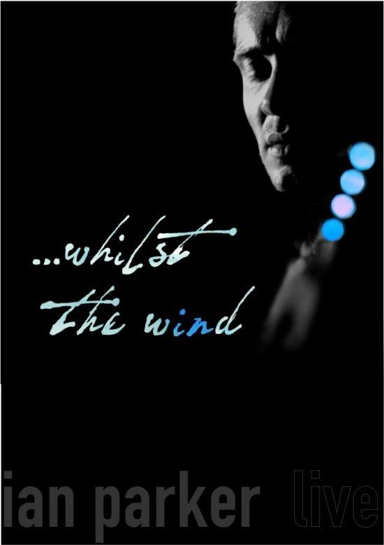 Cover for Ian Parker · Ian Parker: Whilst The Wind (DVD) [Live edition] (2005)