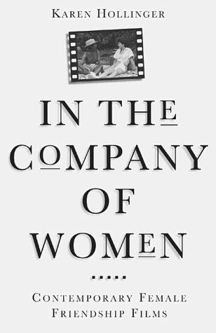 Cover for Karen Hollinger · In The Company Of Women: Contemporary Female Friendship Films (Paperback Book) (1998)