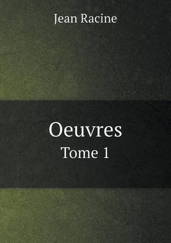 Cover for Jean Racine · Oeuvres Tome 1 (Paperback Book) [French edition] (2014)