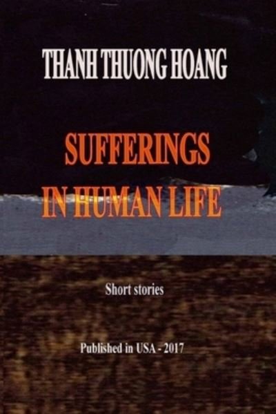 Cover for Thanh Thuong Hoang · Sufferings in Human Life (Paperback Book) (2021)
