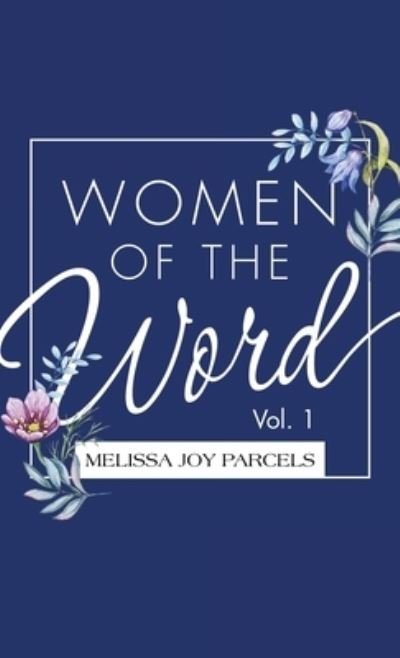 Cover for Melissa Joy Parcels · Women of the Word (Book) (2022)