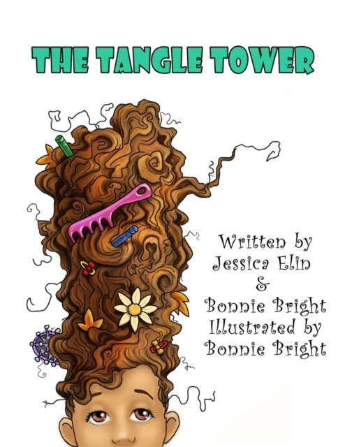 Cover for Jessica Elin · The Tangle Tower: Add Some Fun to Hair Brushing (Paperback Book) (2020)