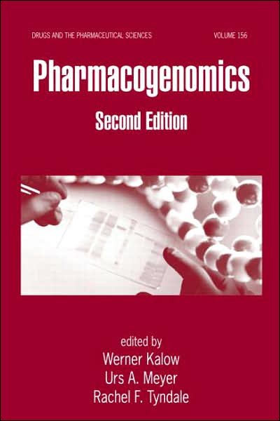 Pharmacogenomics - Drugs and the Pharmaceutical Sciences -  - 图书 - Taylor & Francis Inc - 9781574448788 - 2005年9月2日