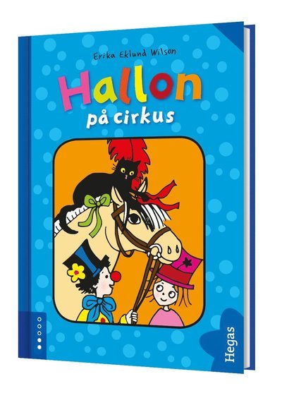 Cover for Erika Eklund Wilson · Hallon på cirkus (Hardcover Book) (2015)