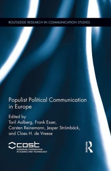 Cover for Populist Political Communication in Europe - Routledge Research in Communication Studies (Hardcover Book) (2016)