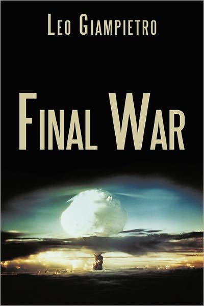 Cover for Leo Giampietro · Final War (Paperback Book) (2011)