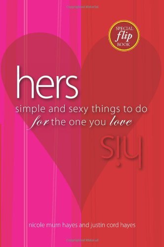 Cover for Justin Cord Hayes · His / Hers: Simple And Sexy Things to Do for the One You Love (Paperback Book) (2005)