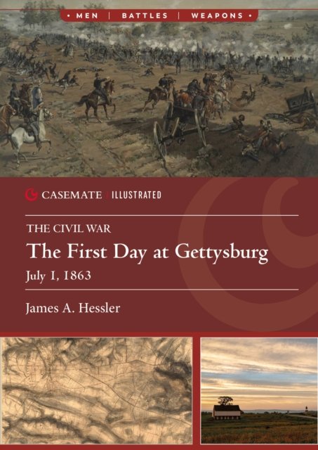 Cover for James A. Hessler · The First Day at Gettysburg, July 1, 1863 (Paperback Book) (2025)
