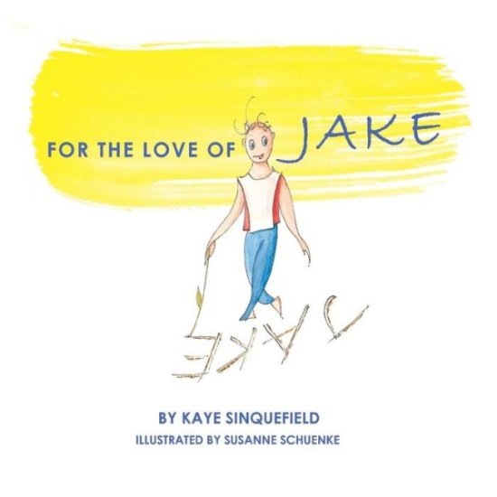 Cover for Kaye Sinquefield · For the Love of Jake (Paperback Book) (2018)