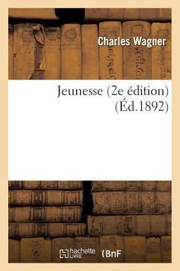 Cover for Wagner-c · Jeunesse 2e Edition (Paperback Book) (2016)